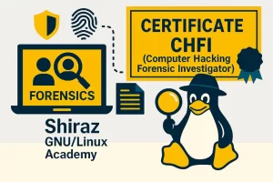 دوره آموزشی CHFI (Computer Hacking Forensic Investigator)