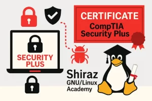 دوره آموزش سکیوریتی پلاس ( Security Plus ) - آموزش مبانی هک و امنیت شبکه