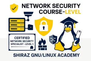 دوره تخصصی امن‌سازی و مقاوم‌سازی شبکه و مراکز داده سازمانی (کارشناس امنیت شبکه سطح یک)